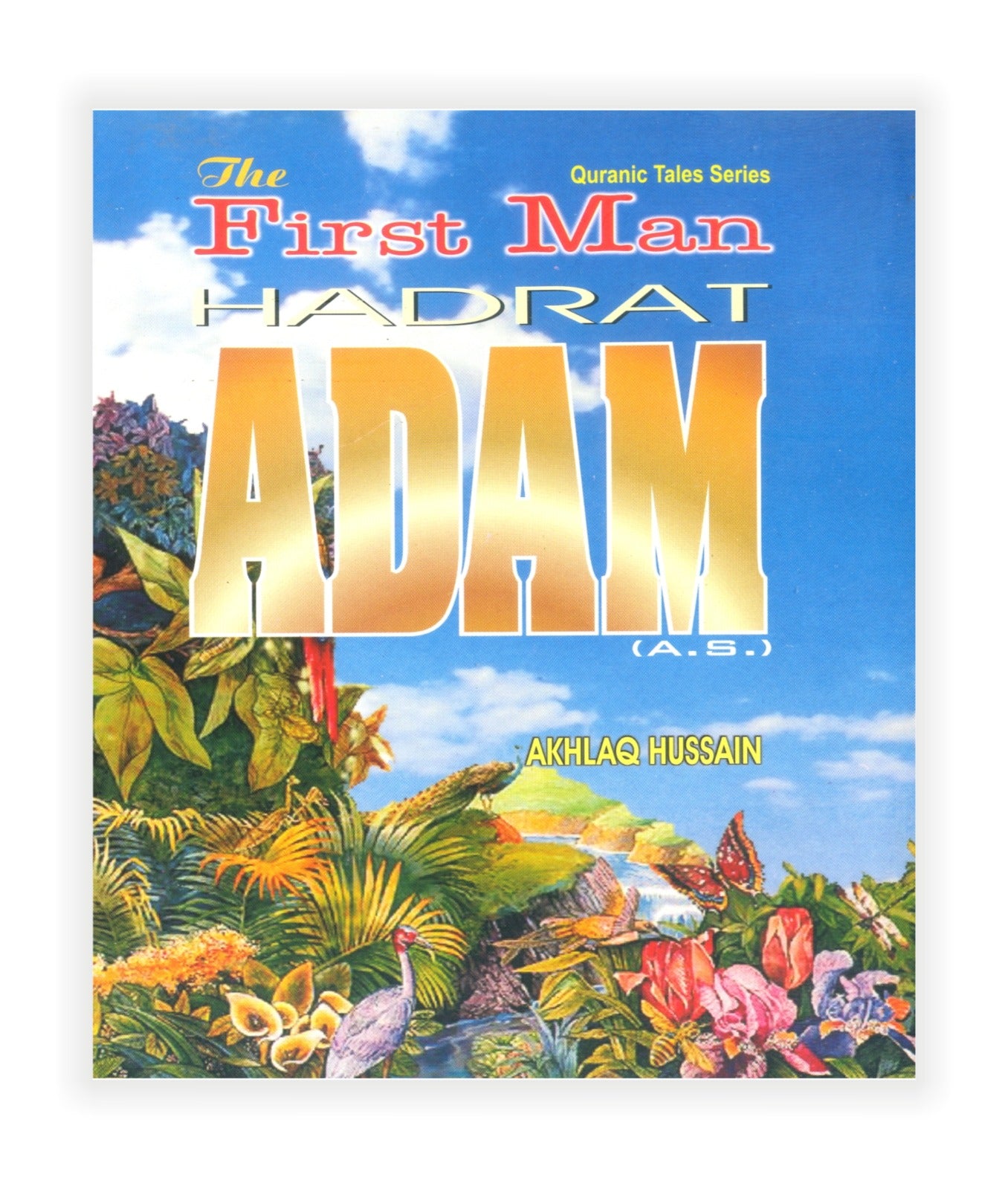 First Man Hadrat Adam (A.S)