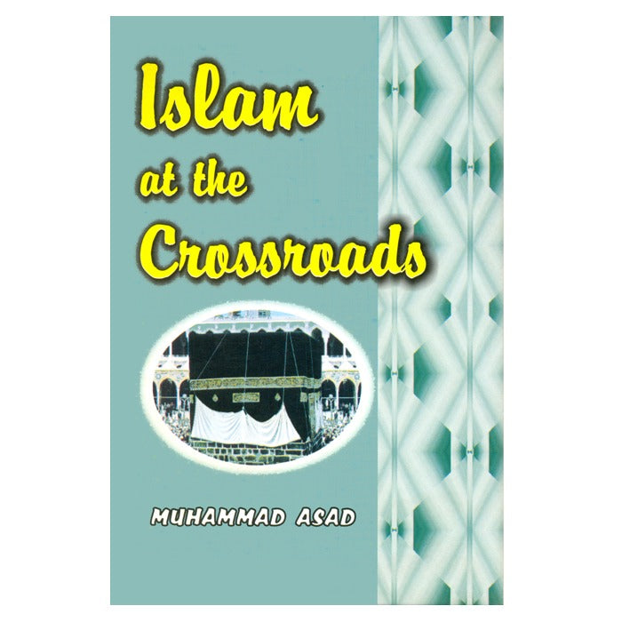 ISLAM AT THE CROSS ROAD