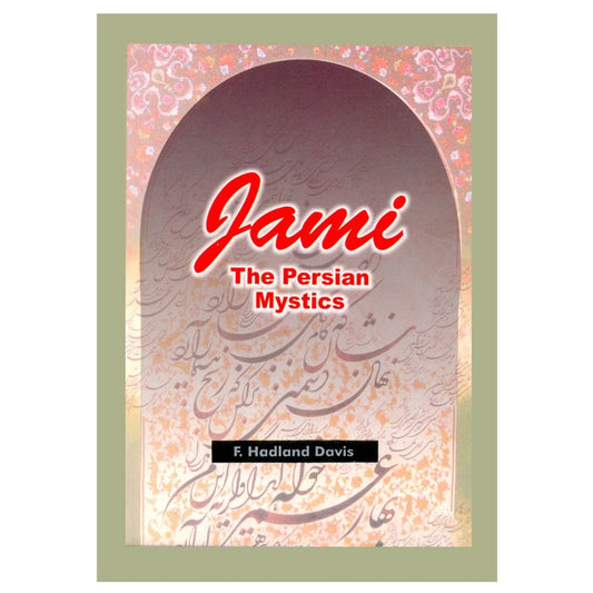 Jami: The Persian Mystic