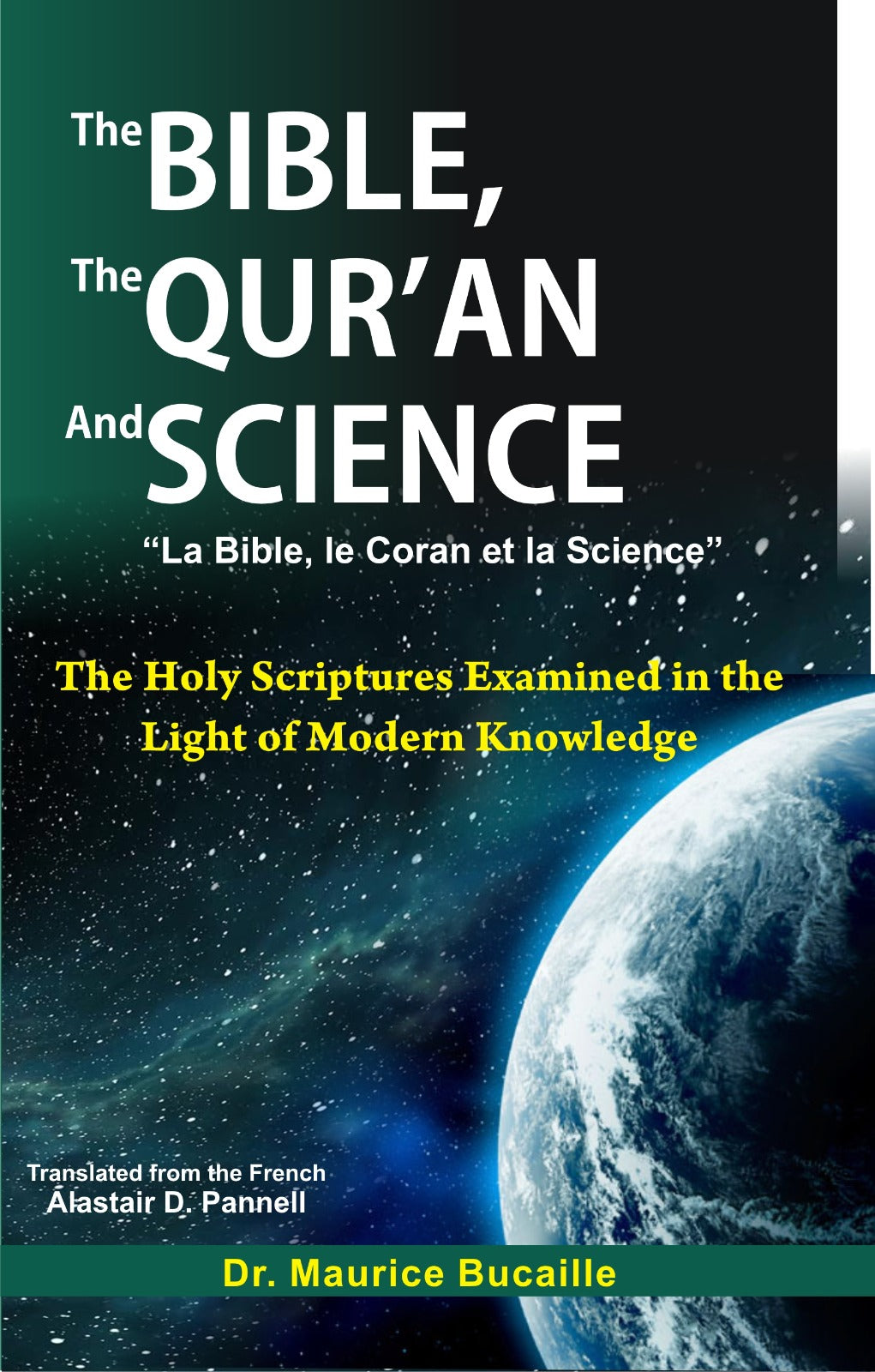 The Bible  the Qur'an and Science