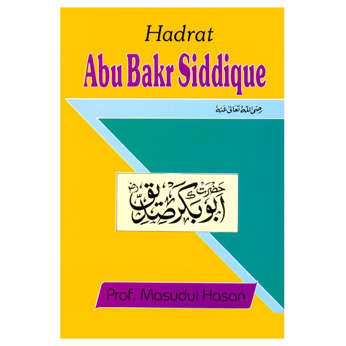 Hadrat  Abu Bakr Siddiqe ( R.A.A)