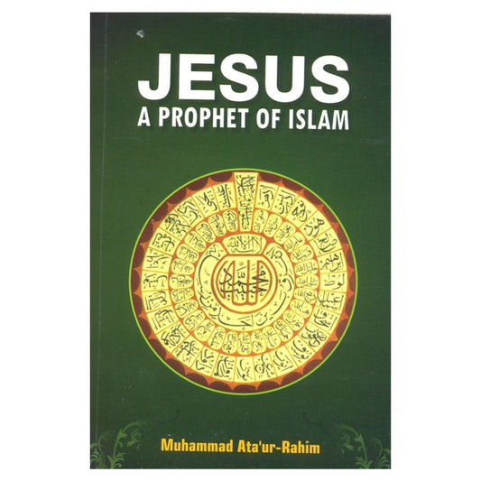 Jesus a Prophet  of Islam